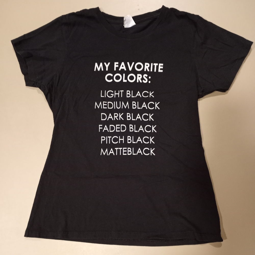 My Favorite Color Is Black Tshirt M